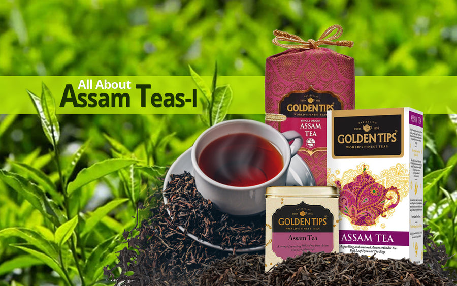 all about assam teas