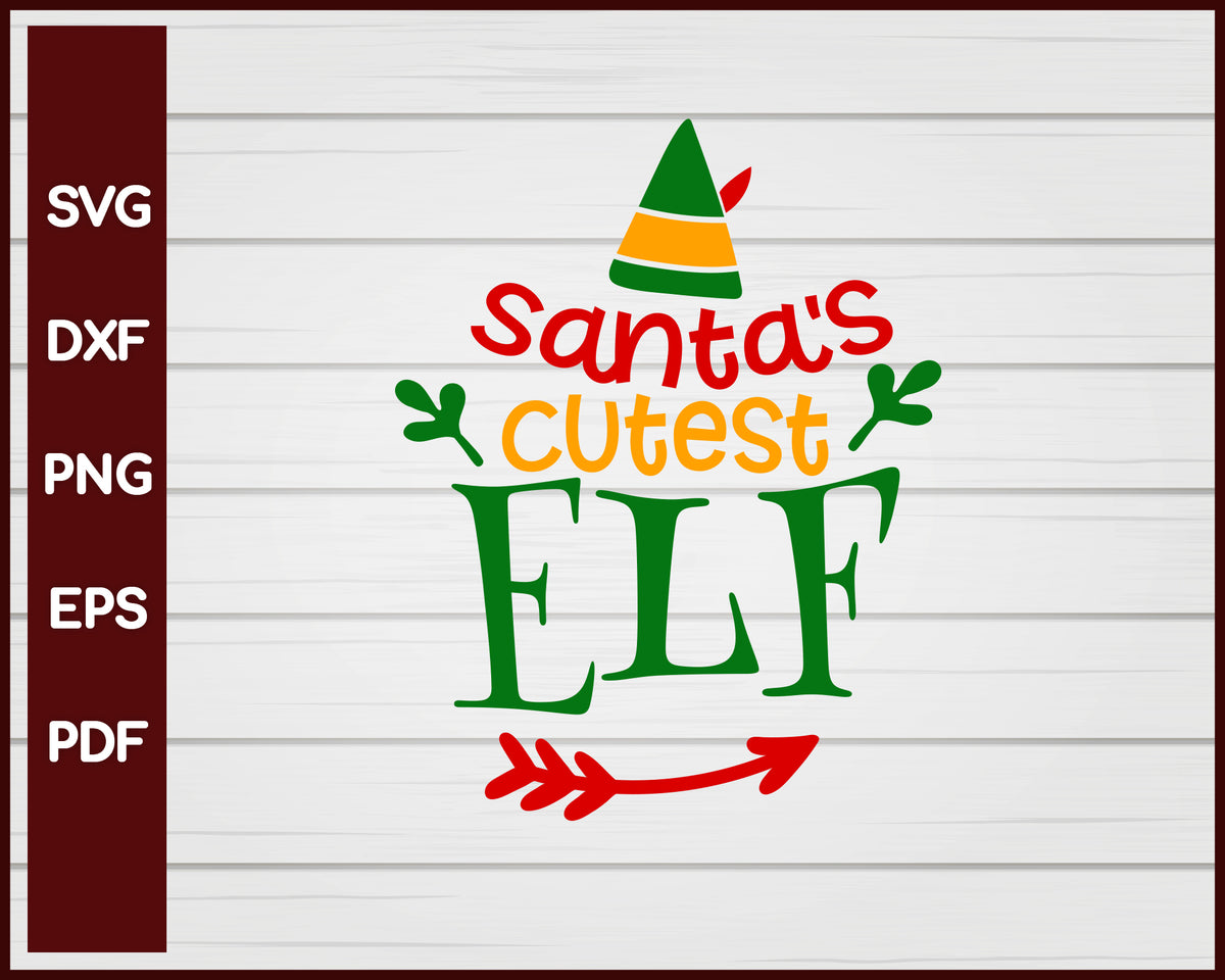 Download Santa S Cutest Elf Christmas Svg Creativedesignmaker SVG Cut Files