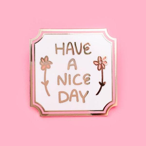 have a nice day  ̹ ˻