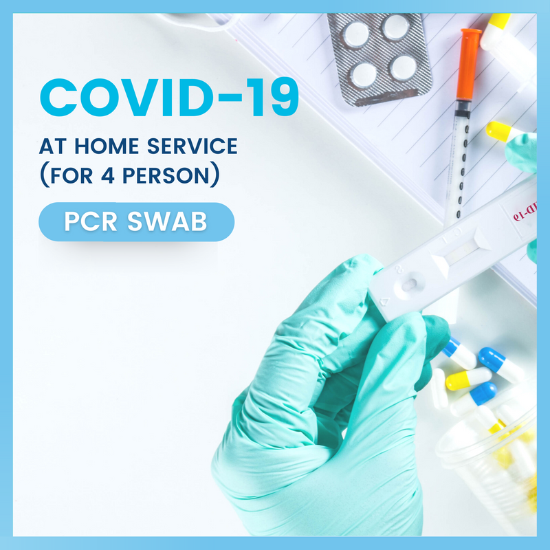 Covid-19 test at Home Service, PCR SWAB (for 4 person)