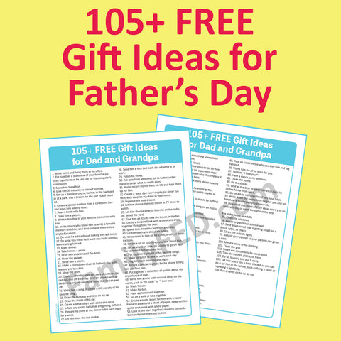 105 free gift ideas for Father's Day or ways to spoil Dad through service