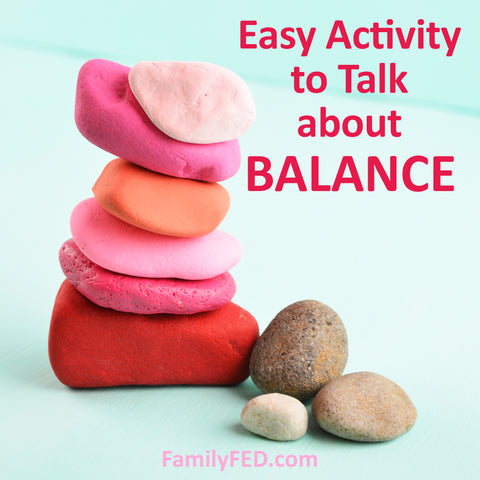 Rock activity to talk to your kids about balance in a fun way