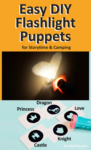 How to Create DIY Flashlight Puppets and Shapes—Easy Camp Idea or Bedtime Fun with Stories! by Family FED
