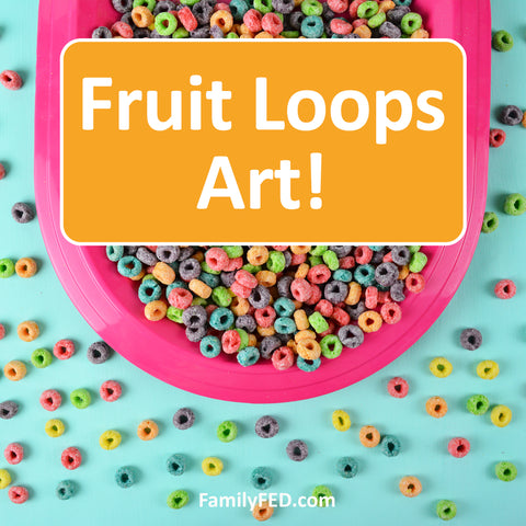 Fruit Loops Arts and Crafts—a Creativity Exercise with Fun and Food