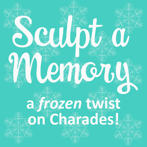 Sculpt a Memory—a Frozen 2 party game twist on charades