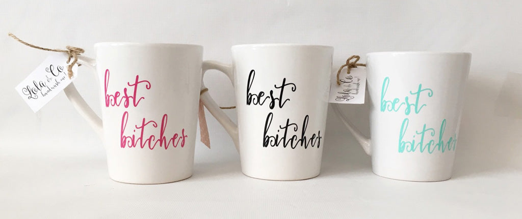 'Best bitches' mug from OhLOLAandco