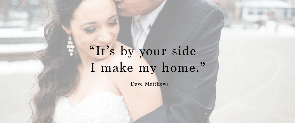 "It is by your side I make my home." | Ways to Use Love Quotes For Weddings