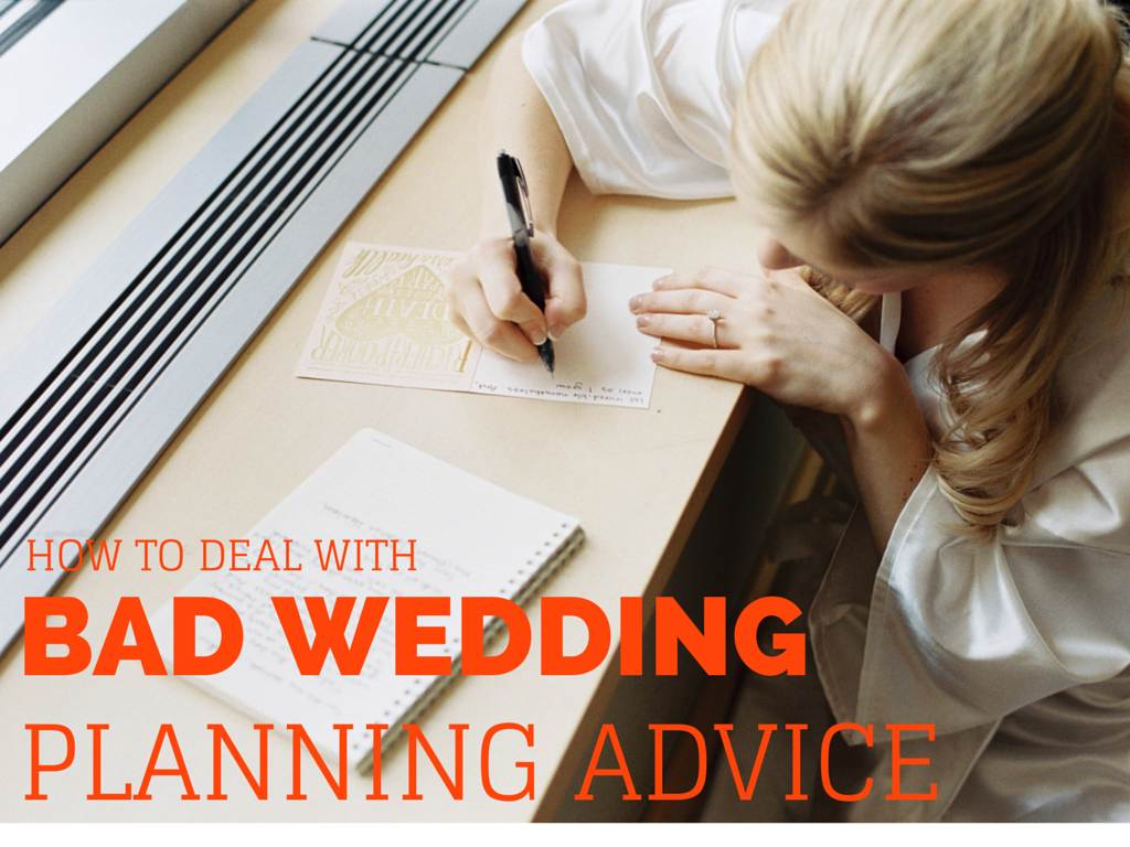 How to Deal With Bad Wedding Planning Advice