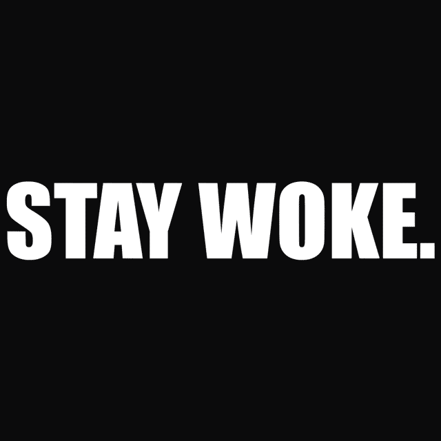 Stay Woke T Shirt Textual Tees1024x1024pngv1575140722