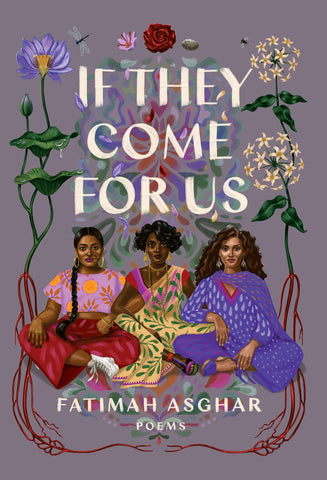 Fatimah Asghar If They Come For Us Poetry