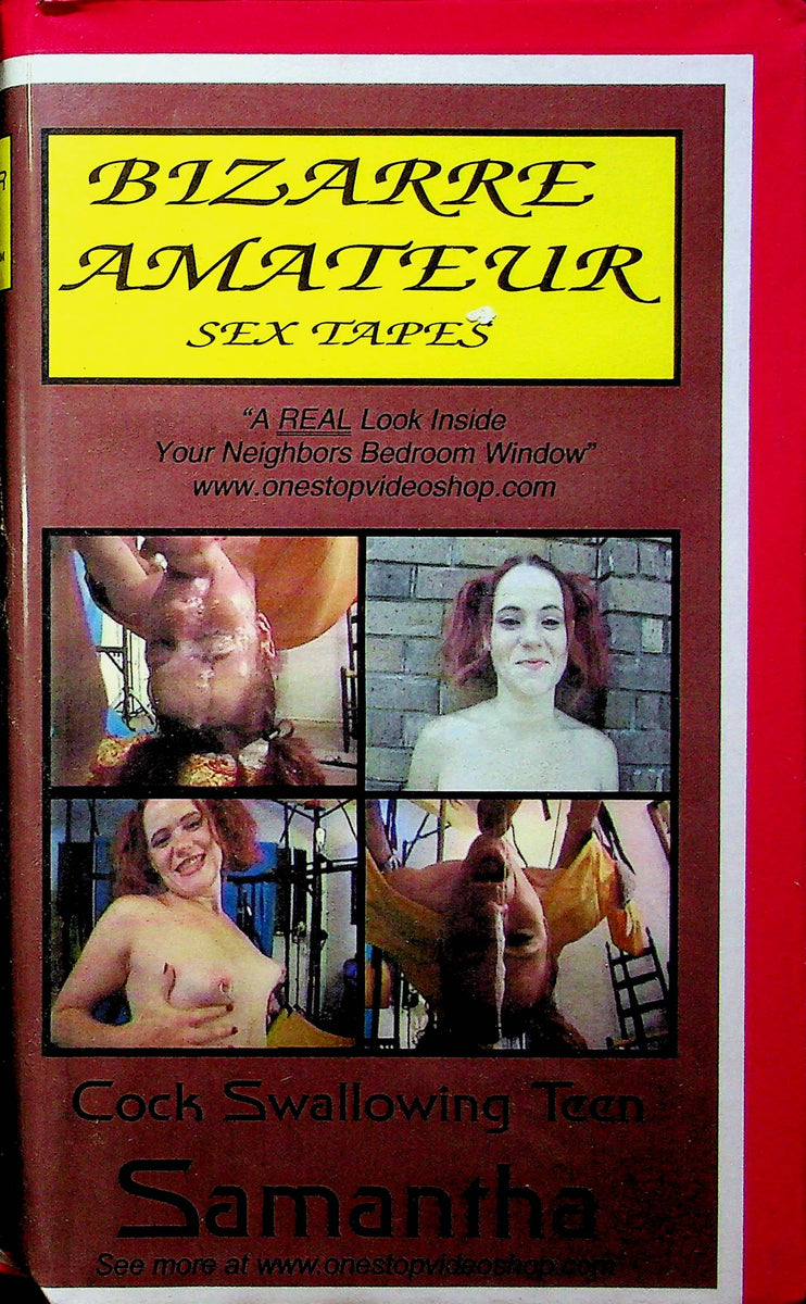 Adult VHS Movie Bizarre Amateur Sex Tapes Cock Swallowing Teen Samanth picture