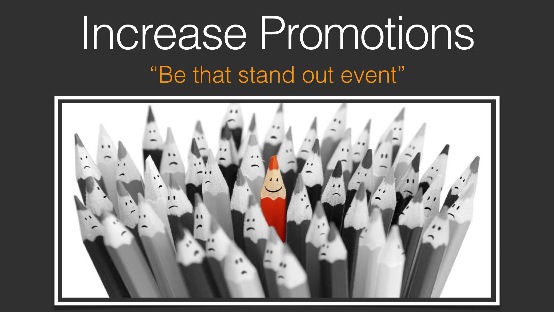 Increase Promotions