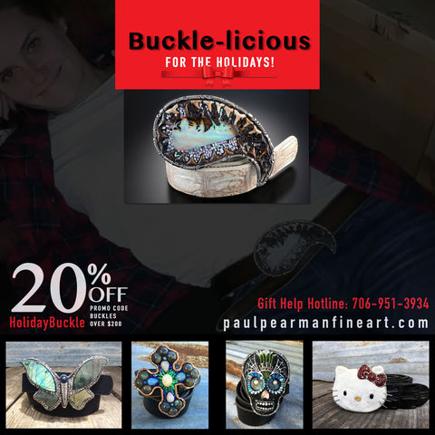 Buckle-licious For The Holidays! paulpearmanfineart.com 20% OFF  promo code HolidayBuckle