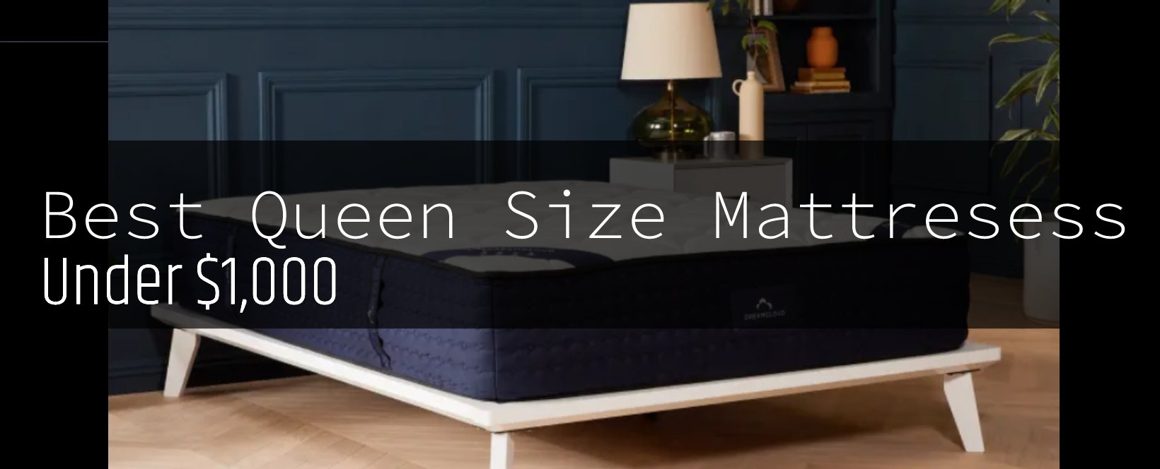 what is the best queen mattress for under 1000