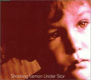 Image for Under Star / Shocking Lemon