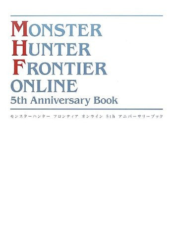 Image 1 for Monter Hunter Frontier Online 5th Anniversary Book