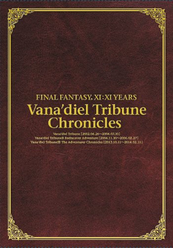 Image 1 for Final Fantasy Xi:Xi Years Vana'diel Tribune Chronicles