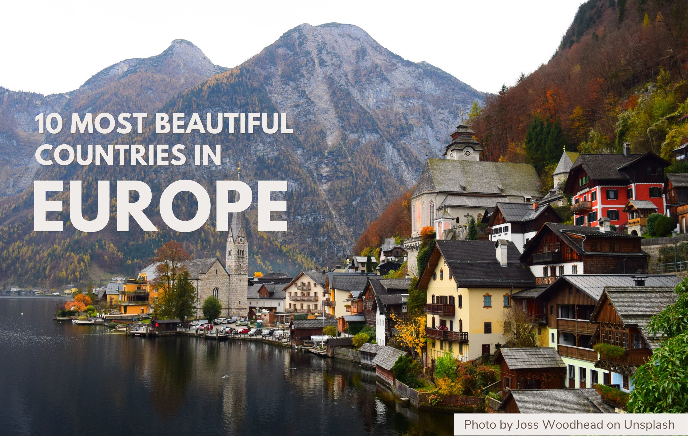 Idol venom genstand Top 10 Most Beautiful Countries In Europe | CABINZERO