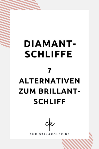 Diamant Schliffe