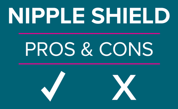 Breastfeeding with a nipple shield - pros and cons. What you need to know before deciding to breastfeed with a nipple shield