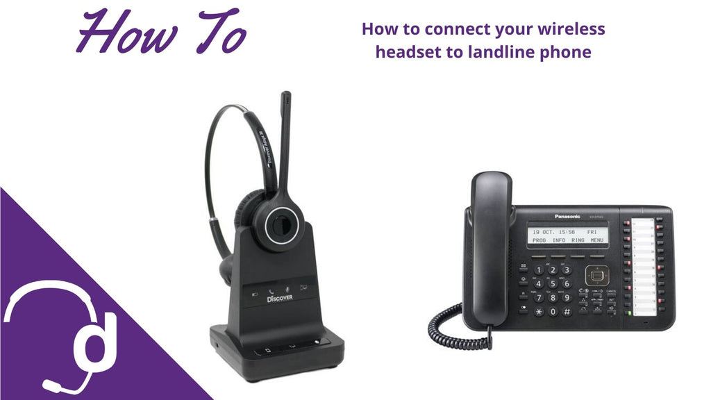 How To Connect Your Wireless Headset To A Landline Phone Headset