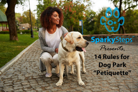 Sparky Steps - 14 Rules for Dog Park "Petiquette"