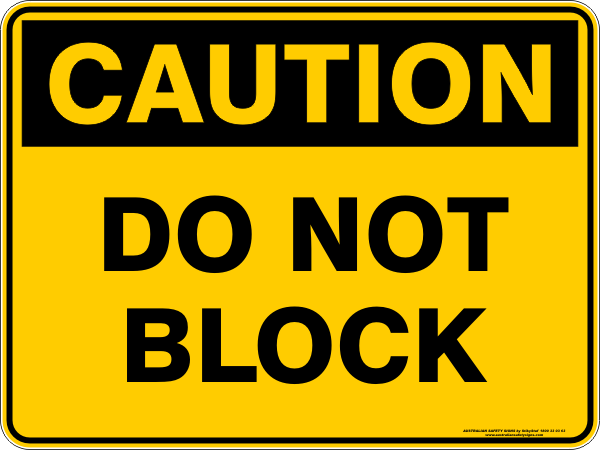 do-not-block-australian-safety-signs