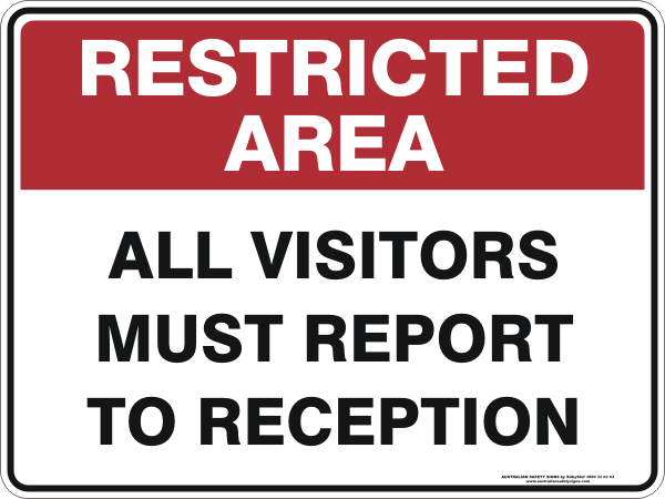 ALL VISITORS MUST REPORT TO RECEPTION – Australian Safety Signs