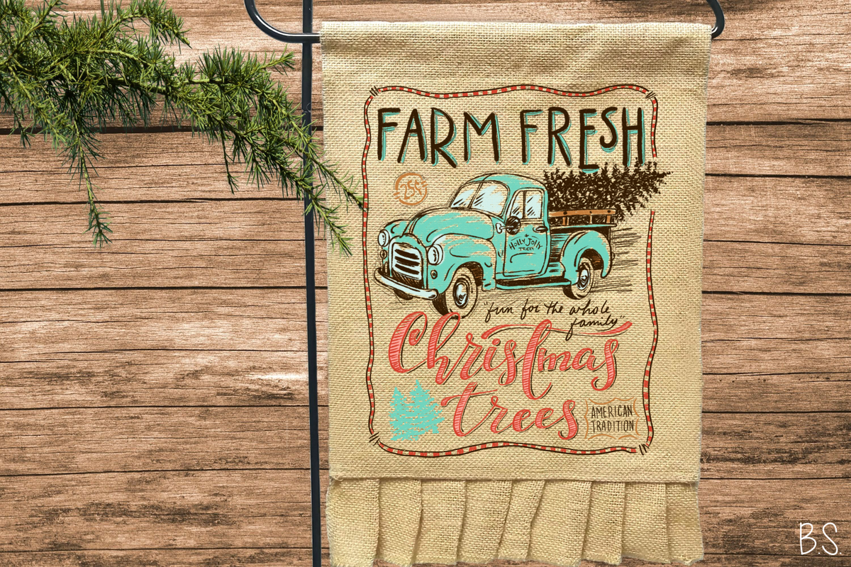 Farm Fresh Christmas Trees #BS7 *Prints Ordered & Extras Posted – Bama Signs & Screens