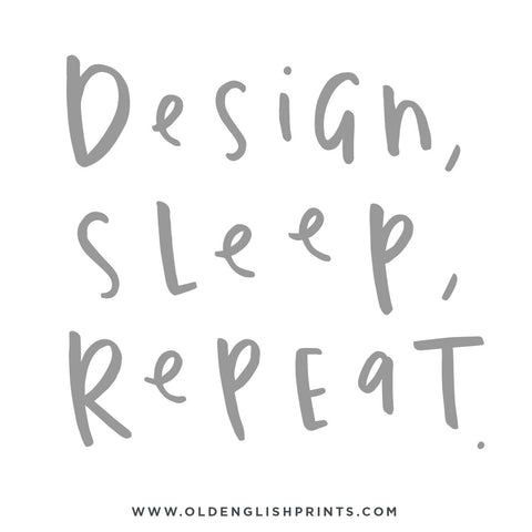 Design sleep repeat typography quote