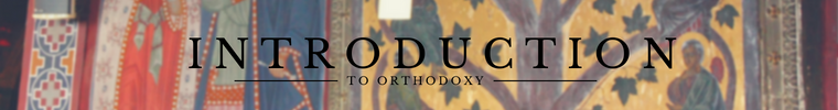Introduction to Orthodoxy Banner