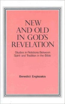 New And Old In God's Revelation: Studies in Spirit and Tradition in the Bible