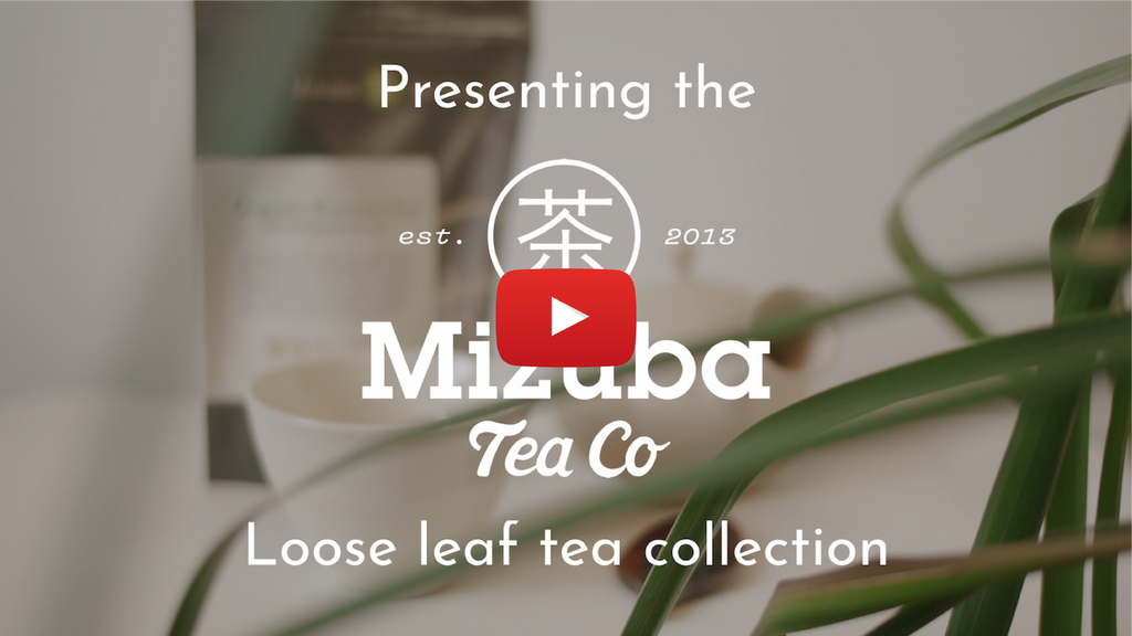 Learn About the Mizuba Loose Leaf Tea Collection