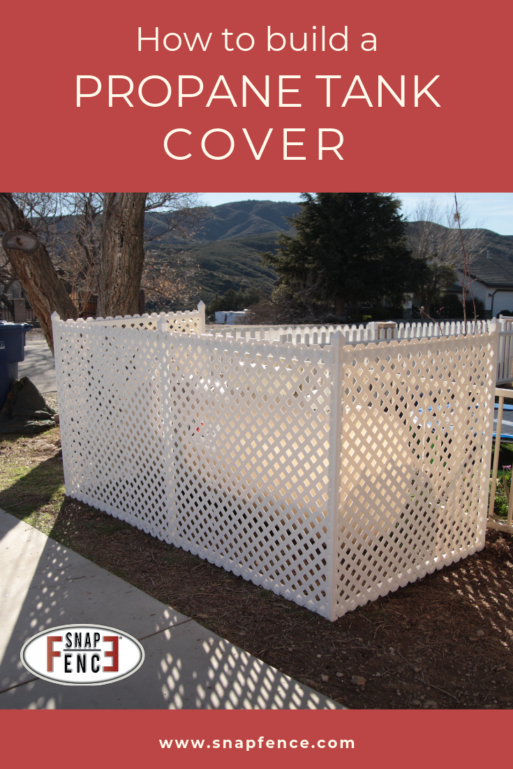 How To Build A Propane Tank Cover – SnapFence®