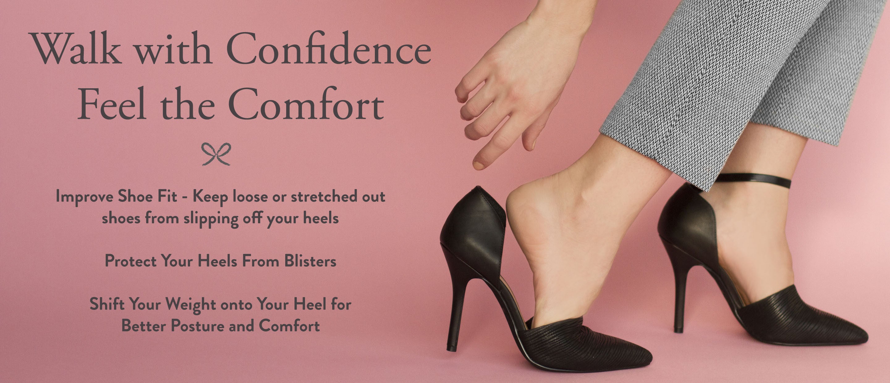 Attachable ankle straps Improve Shoe Fit - Keep loose or stretched out shoes from slipping off your heels  Protect Your Heels From Blisters, Shift Your Weight onto Your Heel for Better Posture and Comfort