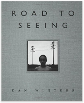 Dan Winters Road To Seeing