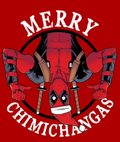 Upside down Deadpool in a Santa hat with the text, "merry chimichangas"