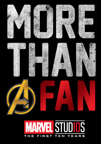 "More than a fan" with the "a" as the Avengers logo