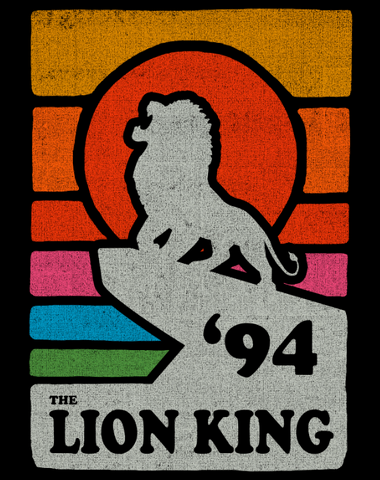 retro design of a silhouette of Simba roaring on pride rock with the text, "94 The Lion King"