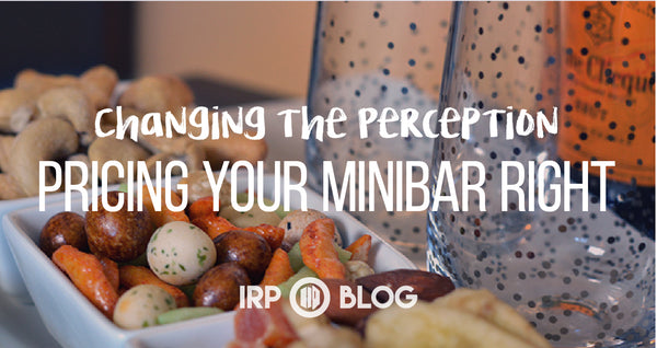 Changing the Perception: Pricing your Minibar Right