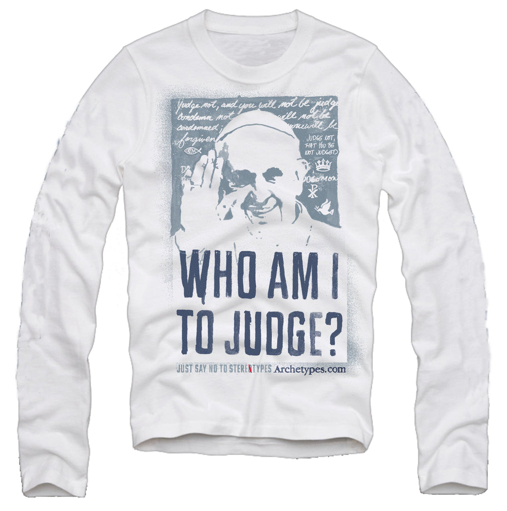 "Who Am I to Judge?" Iconic Pope Francis T-Shirt