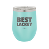 Best Lackey - Laser Engraved Stainless Steel Drinkware - 1828 -