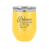 Patience My Facial Expressions Are Still Learning How to Use Their Inside Voice - Laser Engraved Stainless Steel Drinkware - 2465 -