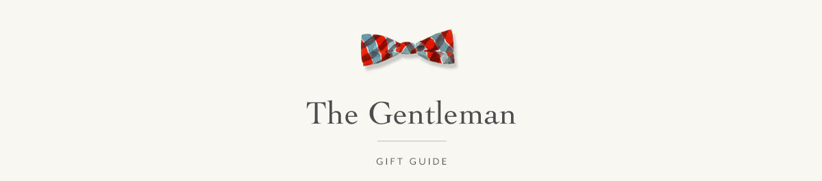 Gift Guide - The Gentleman | Felix Doolittle