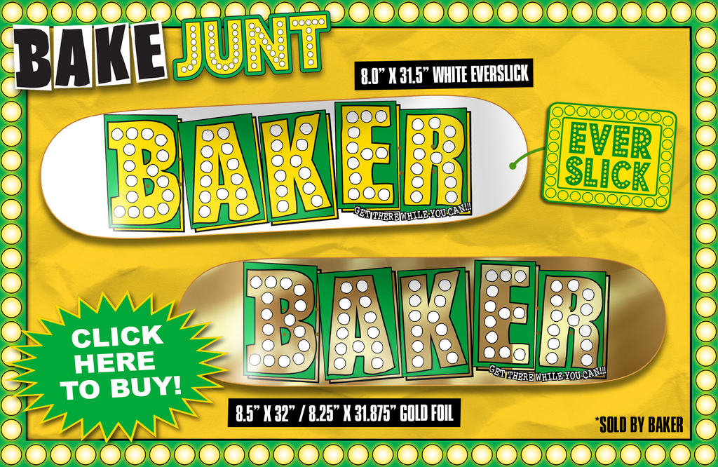 http://shop.bakerskateboards.com/collections/bake-junt