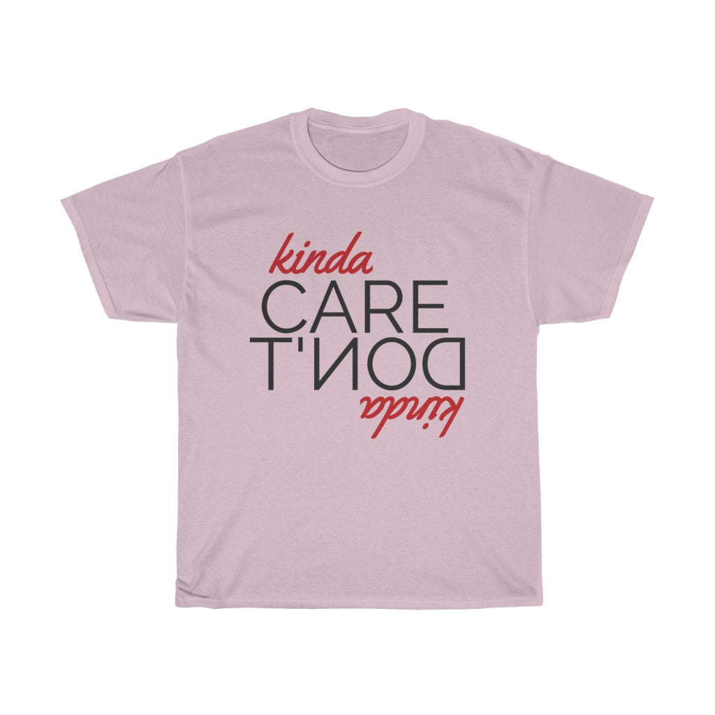 Kinda Care, Kinda Don't - Unisex Heavy Cotton Tee