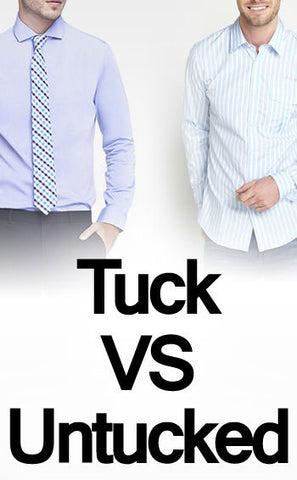 Dress Shirts Tucked vs Untucked