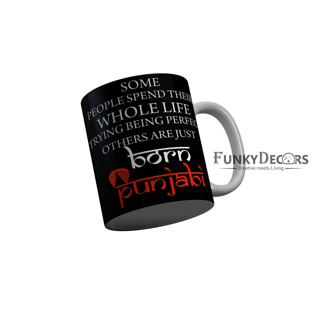 FunkyDecors Born Punjabi Black Funny Quotes Ceramic Coffee Mug, 350 ml