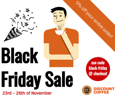 Black Friday Sale 2018 - Discount Coffee 