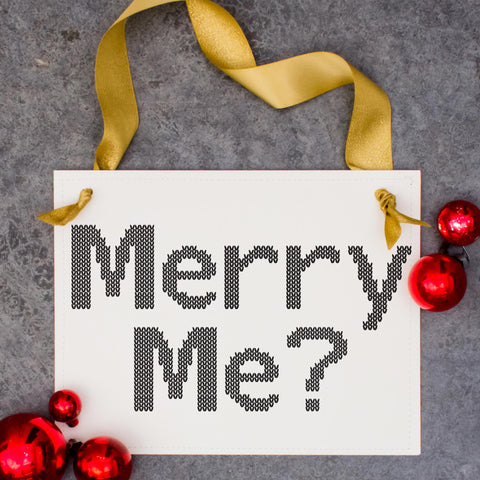 Merry Me Sign